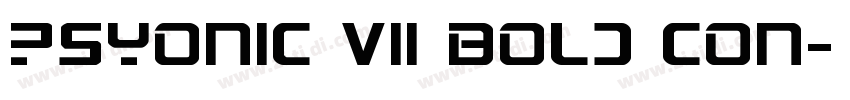 PsYonic VII Bold Con字体转换